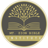 MOUNT ZION BIBLE INSTITUTE